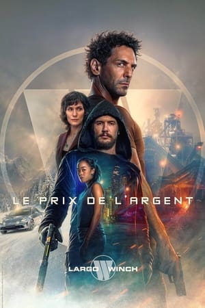Largo Winch : Le prix de l’argent 2024 Hindi